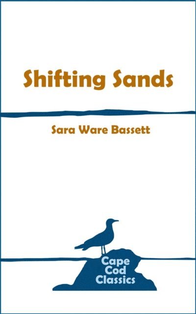 Sara Ware Bassett - Shifting Sands, E-bok