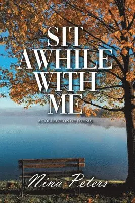 Nina Peters - Sit Awhile with Me, Häftad. Tillgänglighet: Tillfälligt slut