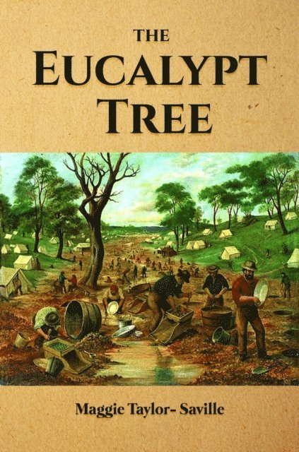 Maggie Taylor-Saville - Eucalypt Tree, E-bok
