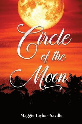 Maggie Taylor-Saville - Circle of the Moon, Häftad