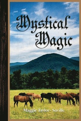 Maggie Taylor-Saville - Mystical Magic, Häftad
