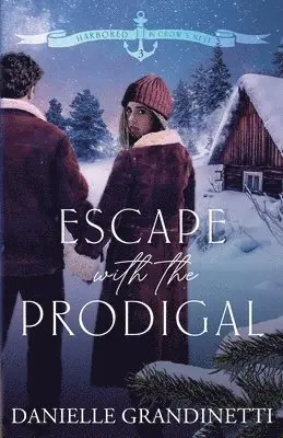 Danielle Grandinetti - Escape with the Prodigal, Häftad. Tillgänglighet: Lägg i varukorg