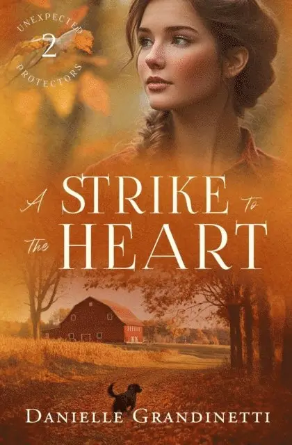 Danielle Grandinetti - Strike to the Heart, Häftad. Tillgänglighet: Lägg i varukorg