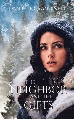 Danielle Grandinetti - Neighbor and the Gifts, Häftad. Tillgänglighet: Lägg i varukorg