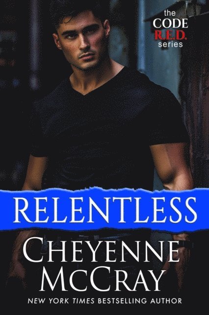 Cheyenne McCray - Relentless, E-bok