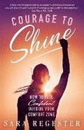 Courage to Shine