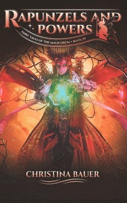 Christina Bauer - Rapunzels And Power, Inbunden