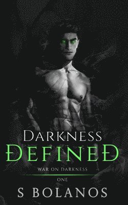 S Bolanos - Darkness Defined, Häftad