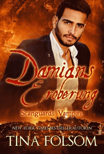 Tina Folsom - Damians Eroberung, E-bok