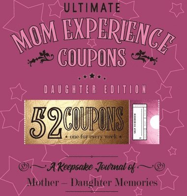 Joy Holiday Family - Ultimate Mom Experience Coupons - Daughter Edition, Inbunden