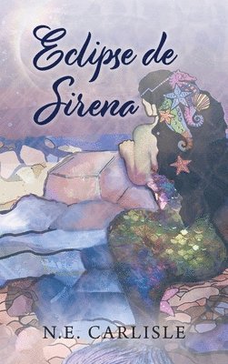 N E Carlisle - Eclipse de Sirena, Inbunden