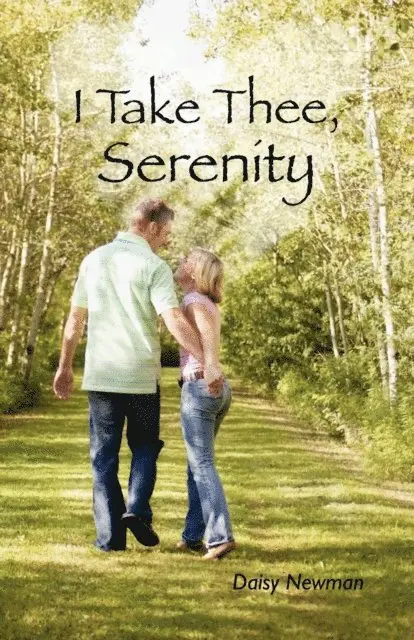 Daisy Newman - I Take Thee, Serenity, E-bok. Tillgänglighet: Lägg i varukorg