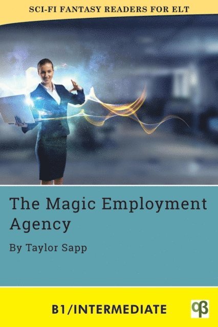 Taylor Sapp - Magic Employment Agency, E-bok