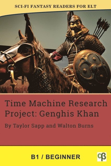 Taylor Sapp - Time Machine Research Project: Genghis Khan, E-bok