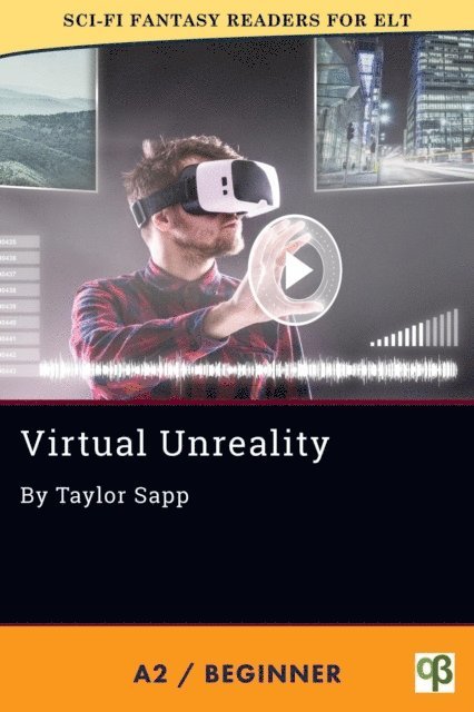 Taylor Sapp - Virtual Unreality, E-bok
