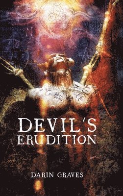 Darin Graves - Devil's Erudition, Inbunden