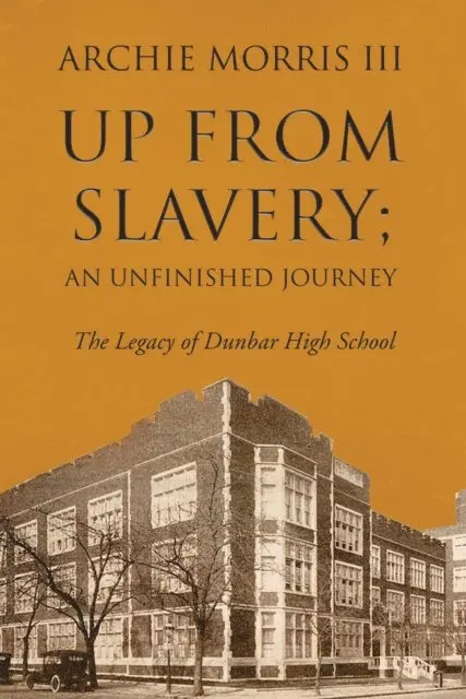 Archie Morris III - Up from Slavery; an Unfinished Journey, E-bok. Tillgänglighet: Lägg i varukorg