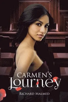 Richard Malmed - Carmen's Journey, Häftad. Tillgänglighet: Lägg i varukorg