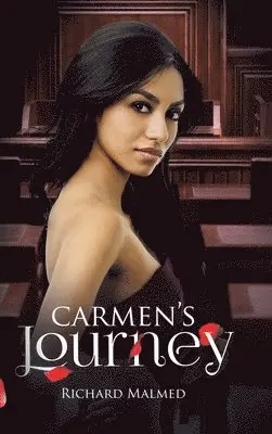 Richard Malmed - Carmen's Journey, Inbunden. Tillgänglighet: Lägg i varukorg
