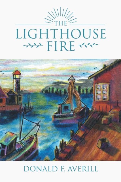 Donald F. Averill - Lighthouse Fire, E-bok