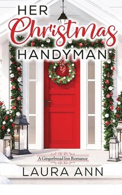 Laura Ann - Her Christmas Handyman, Häftad