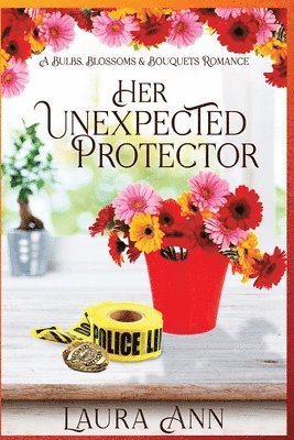Laura Ann - Her Unexpected Protector, Häftad. Tillgänglighet: Lägg i varukorg