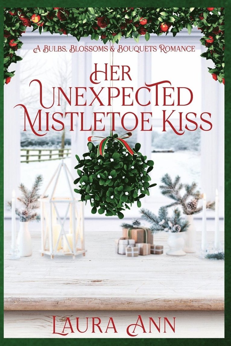 Laura Ann - Her Unexpected Mistletoe Kiss, Häftad. Tillgänglighet: Lägg i varukorg