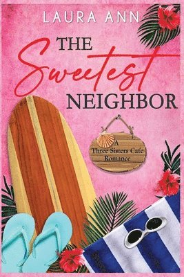 Laura Ann - Sweetest Neighbor, Häftad. Tillgänglighet: Lägg i varukorg