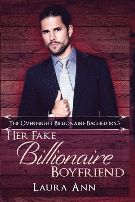 Laura Ann - Her Fake Billionaire Boyfriend, Häftad
