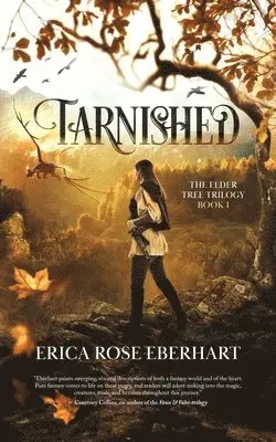 Erica Rose Eberhart - Tarnished, Häftad. Tillgänglighet: Lägg i varukorg