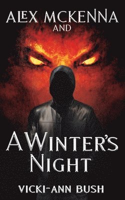Vicki-Ann Bush - Alex McKenna and a Winter's Night, Häftad. Tillgänglighet: Lägg i varukorg