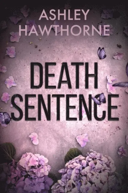 Ashley Hawthorne - Death Sentence, E-bok. Tillgänglighet: Lägg i varukorg