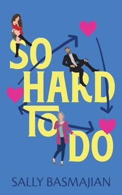 Sally Basmajian - So Hard to Do, Häftad