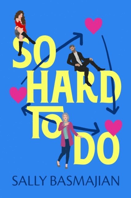Sally Basmajian - So Hard to Do, E-bok