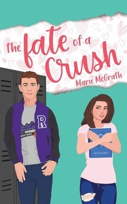 Marie McGrath - Fate of a Crush, Häftad