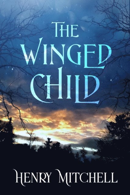 Henry Mitchell - Winged Child, E-bok