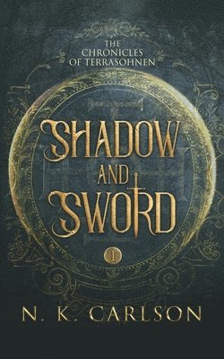 N K Carlson - Shadow and Sword, Häftad