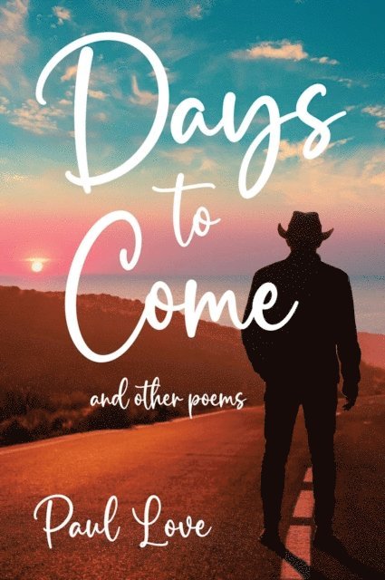 Paul Love - Days to Come, E-bok