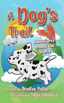 Bradlee Potter - Dog's Trail, Häftad. Tillgänglighet: Lägg i varukorg