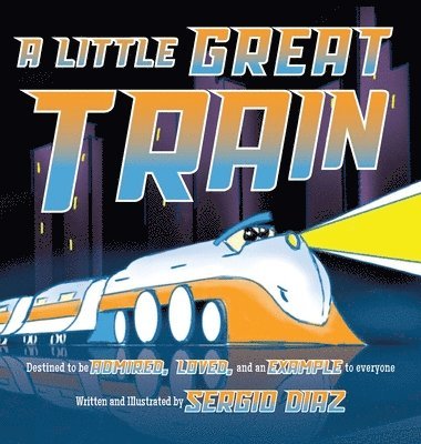 Sergio Diaz - Little Great Train, Inbunden. Tillgänglighet: Tillfälligt slut