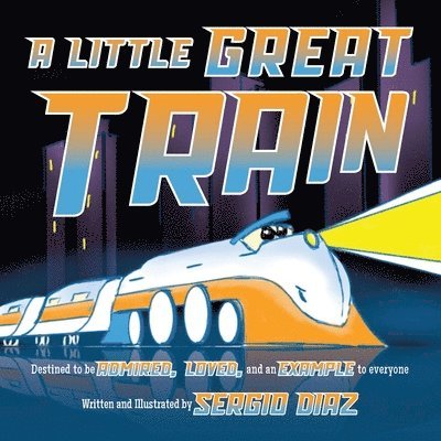 Sergio Diaz - Little Great Train, Häftad. Tillgänglighet: Tillfälligt slut