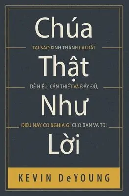 Kevin DeYoung - Chúa thật như Lời, Häftad. Tillgänglighet: Lägg i varukorg