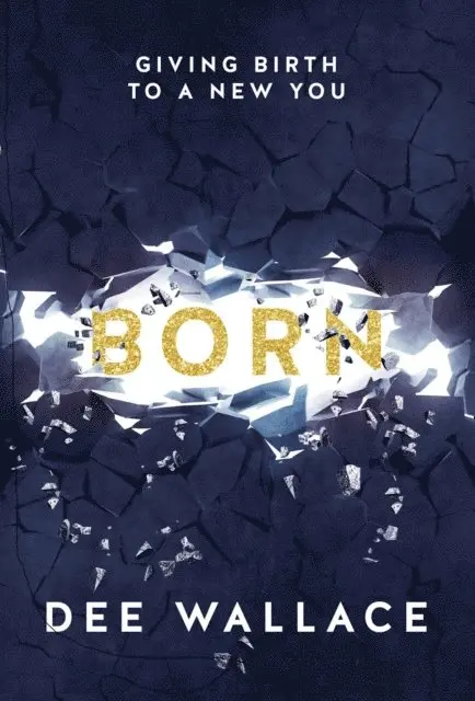 Dee Wallace - Born Giving Birth to a New You, E-bok. Tillgänglighet: Lägg i varukorg