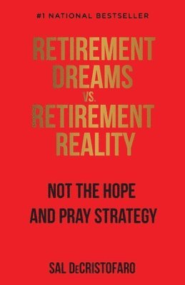 Retirement Dreams vs. Retirement Reality