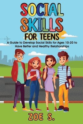 Zoe S - Social Skills for Teens, Häftad
