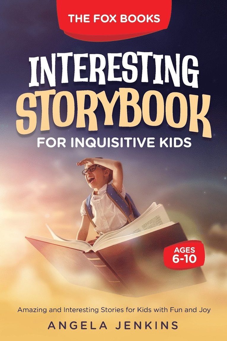 Angela Jenkins, The Fox Books - Interesting Storybook for Inquisitive Kids Ages 6-10, Häftad