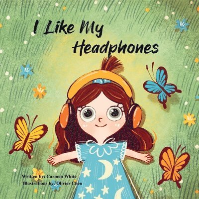 Carmen White - I Like My headphones, Häftad