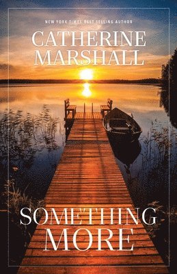 Catherine Marshall - Something More, Häftad