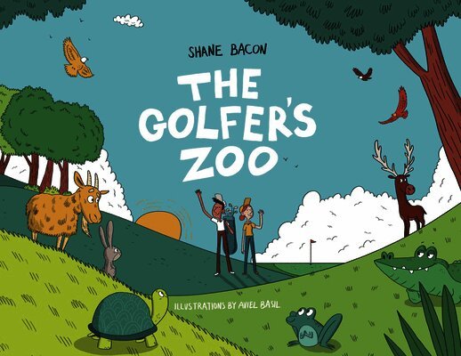 Shane Bacon - The Golfers' Zoo, Inbunden. Tillgänglighet: Lägg i varukorg