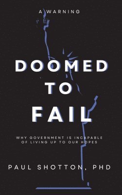 Shotton Paul - Doomed To Fail, Inbunden